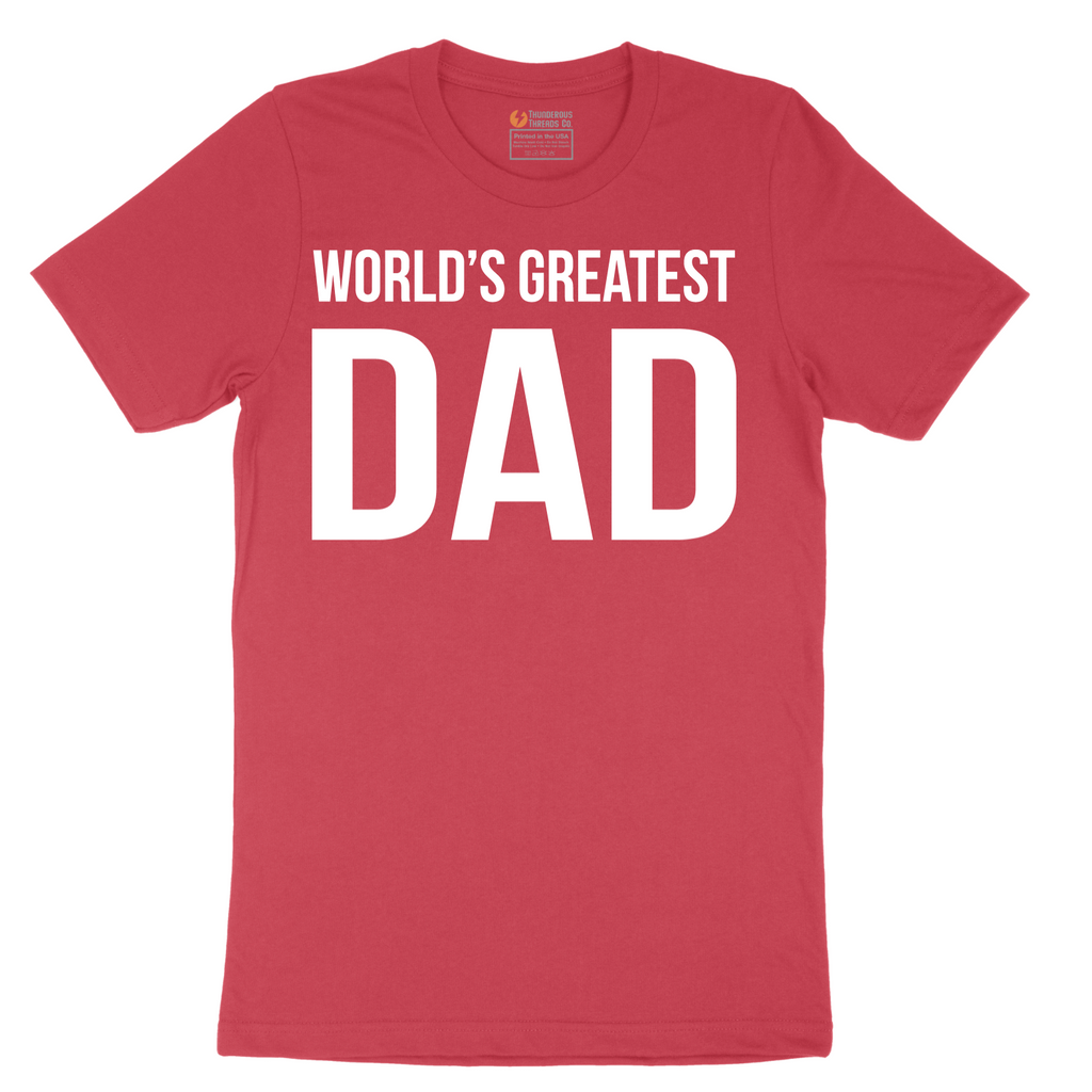 Worlds Greatest Dad - Mens T-Shirt - Sizes S - 6XL
