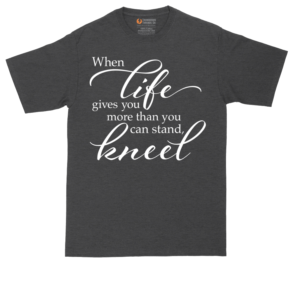 When Life Give You More Than You Can Stand | Mens Tall T-Shirt