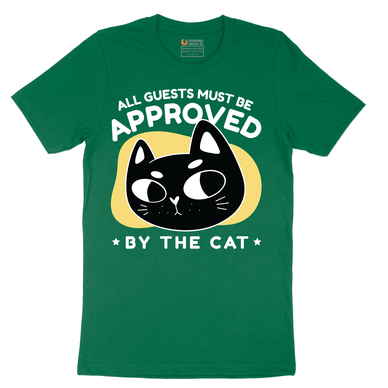 All Guests Must be Approved by the Cat - Mens T-Shirt - Sizes S - 6XL