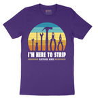 I'm Here to Strip Electrical Wires - Mens T-Shirt - Sizes S - 6XL