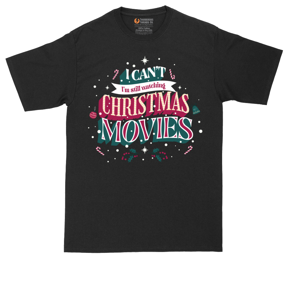 I Can't I'm Still Watching Christmas Movies