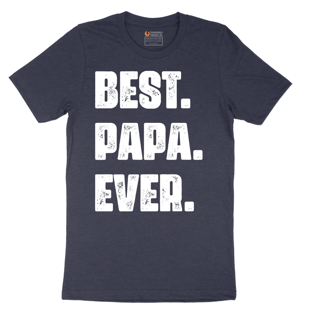 Best Papa Ever Version 2 - Mens T-Shirt - Sizes S - 6XL