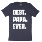 Best Papa Ever Version 2 - Mens T-Shirt - Sizes S - 6XL