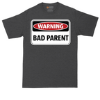 Warning Bad Parent | Mens Tall T-Shirt