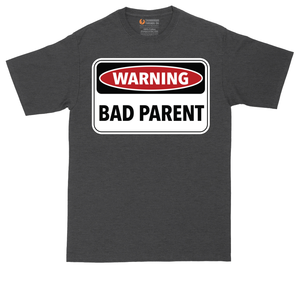 Warning Bad Parent | Mens Tall T-Shirt
