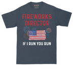 Fireworks Director If I Run You Run | Mens Tall T-Shirt