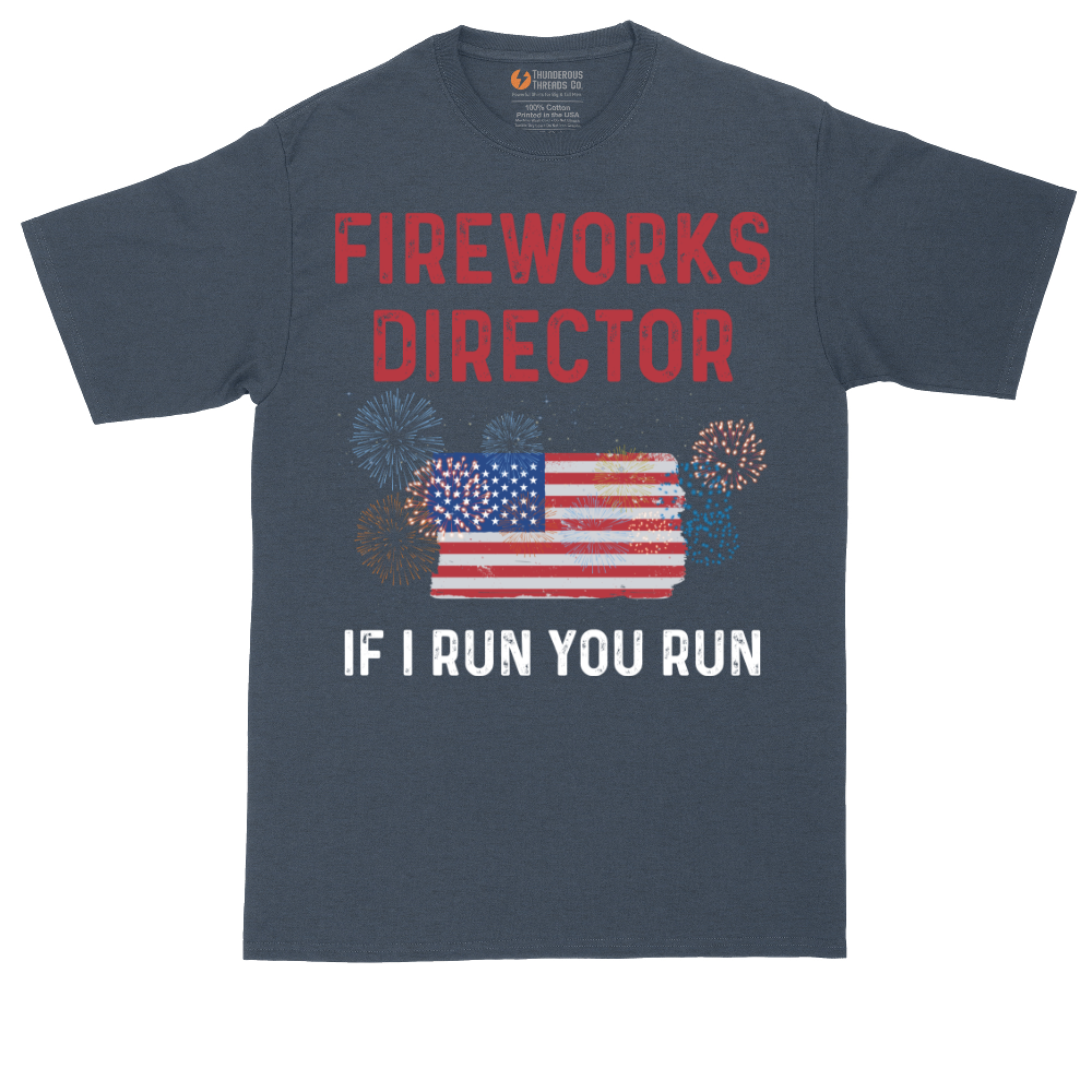 Fireworks Director If I Run You Run | Mens Tall T-Shirt