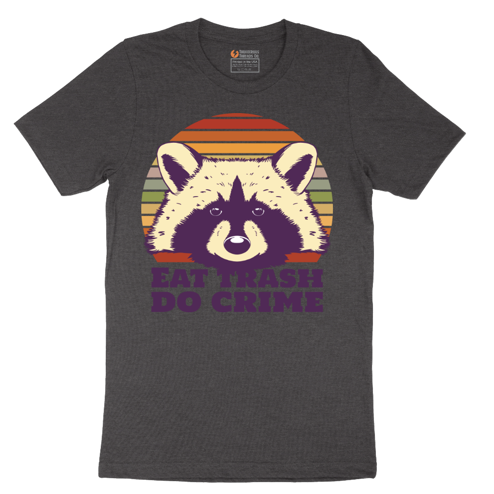 Eat Trash Do Crime - Mens T-Shirt - Sizes S - 6XL