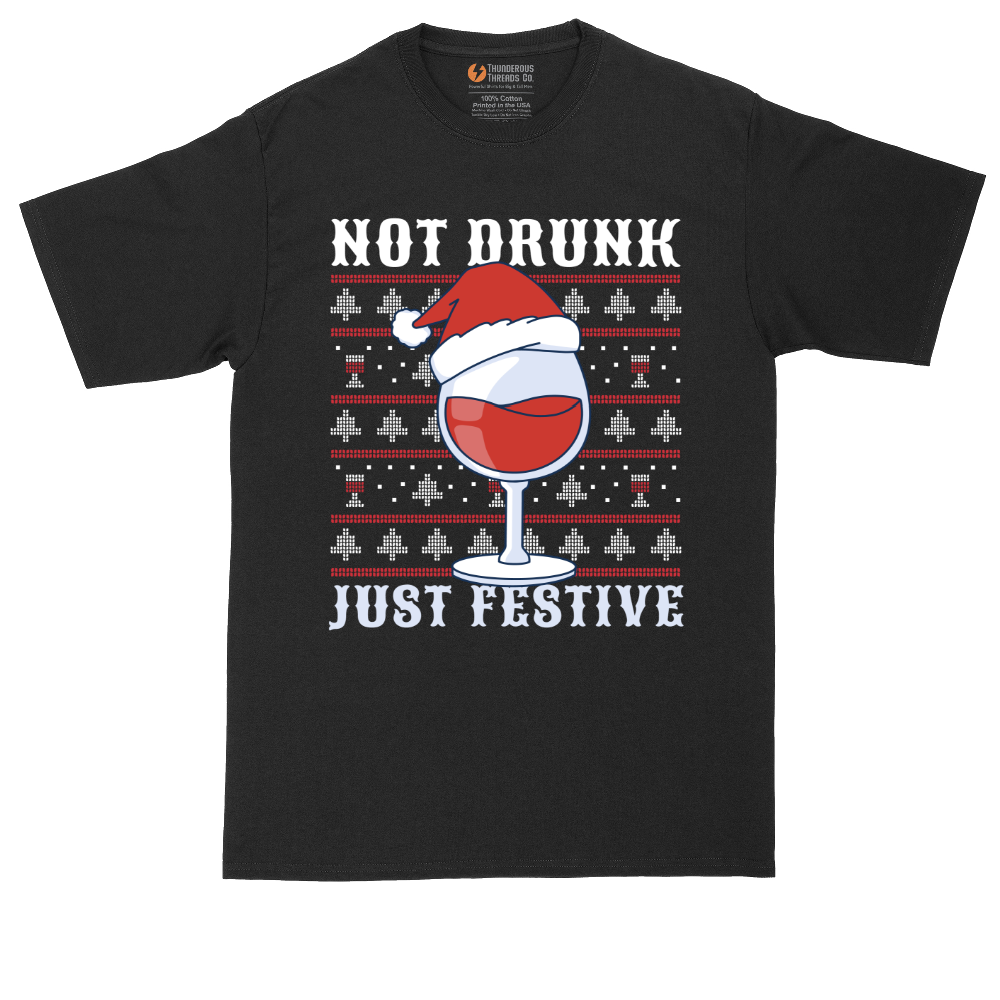 Not Drunk Just Festive | Mens Tall T-Shirt