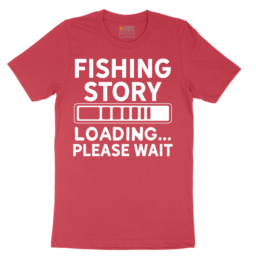 Fishing Story Please Wait - Mens T-Shirt - Sizes S - 6XL