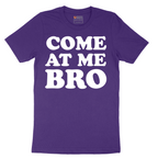 Come At Me - Mens T-Shirt - Sizes S - 6XL