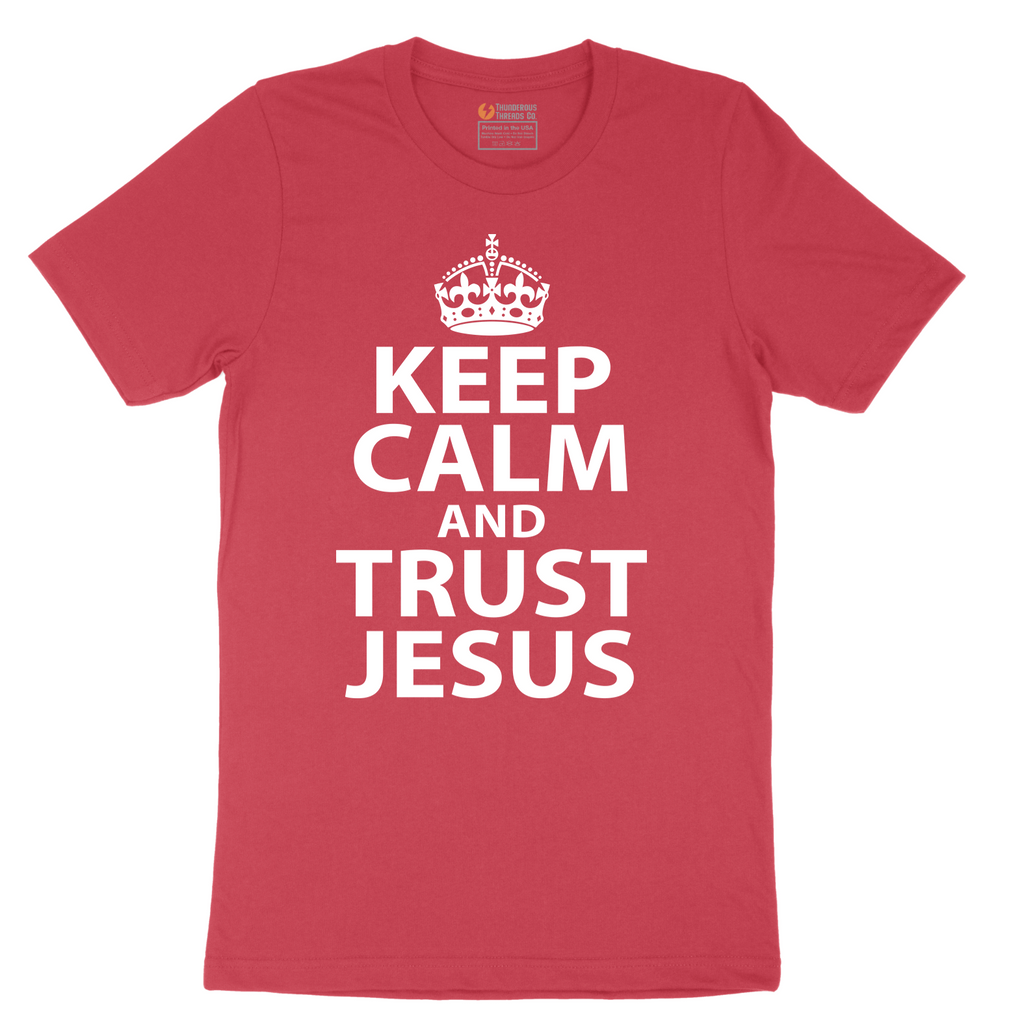 Keep Calm and Trust Jesus - Mens T-Shirt - Sizes S - 6XL