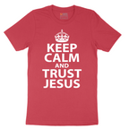 Keep Calm and Trust Jesus - Mens T-Shirt - Sizes S - 6XL