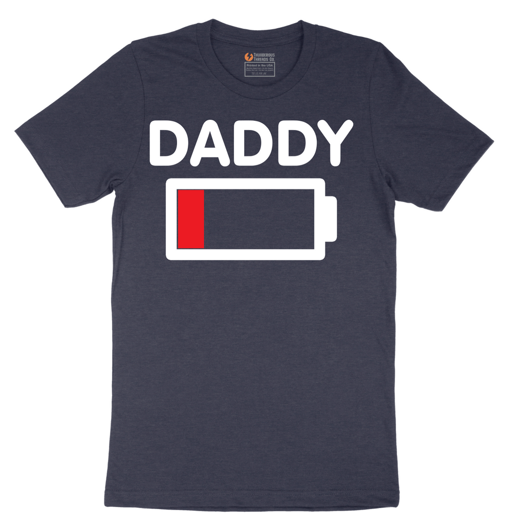 Daddy Low Battery - Mens T-Shirt - Sizes S - 6XL