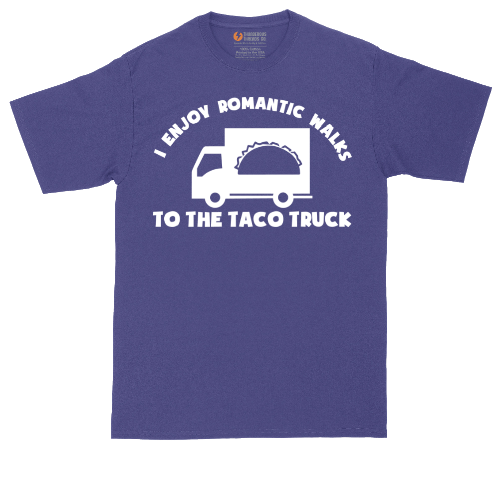 I Enjoy Romantic Walks to the Taco Truck | Mens Tall T-Shirt
