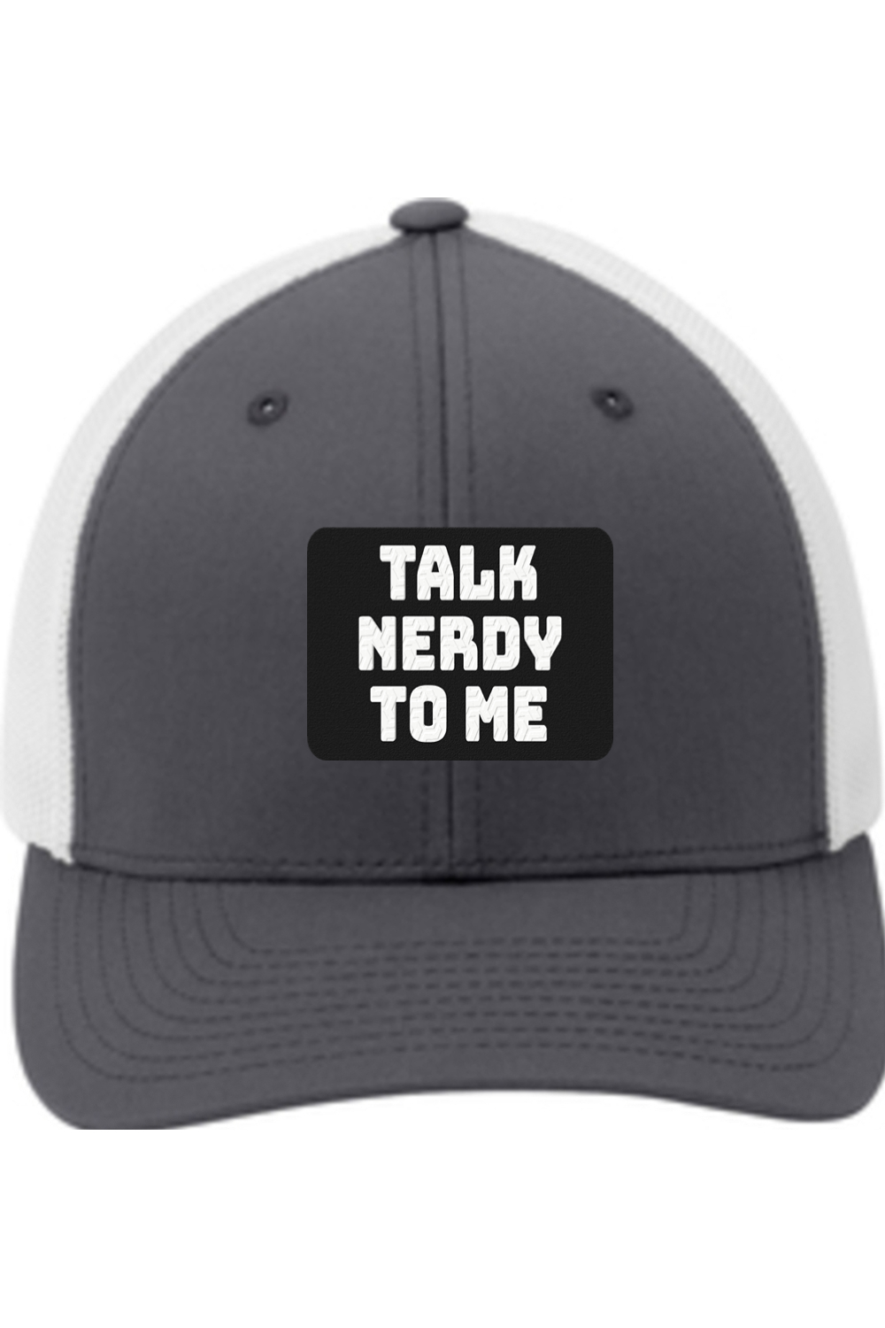 Talk Nerdy to Me - 3D Patch Trucker Hat