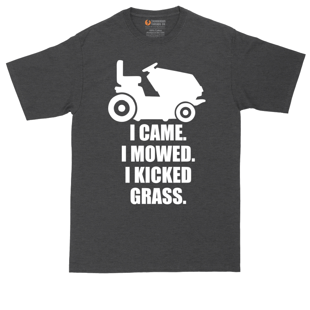 I Came I Mowed I Kicked Grass | Mens Tall T-Shirt