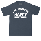 I Can't Make Everyone Happy I'm Not a Taco | Mens Tall T-Shirt