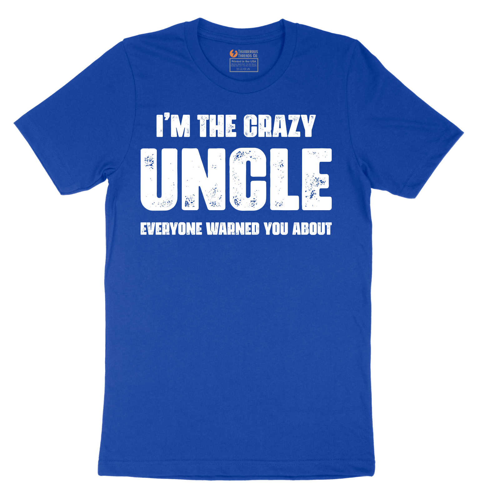 I'm the Crazy Uncle Everyone Warned You About - Mens T-Shirt - Sizes S - 6XL