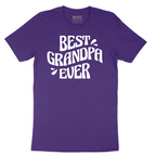 Best Grandpa Ever - Mens T-Shirt - Sizes S - 6XL