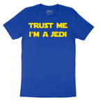 Trust Me I'm a Jedi - Mens T-Shirt - Sizes S - 6XL