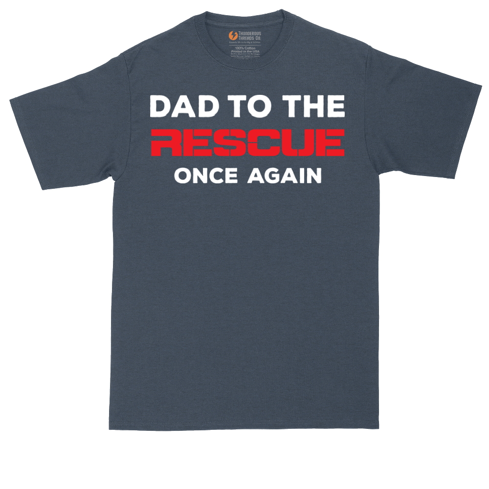 Dad to the Rescue | Mens Tall T-Shirt