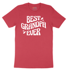 Best Grandpa Ever - Mens T-Shirt - Sizes S - 6XL