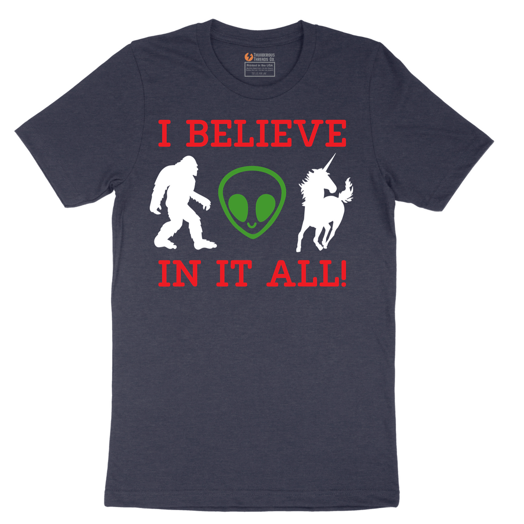 I Believe in It All - Mens T-Shirt - Sizes S - 6XL