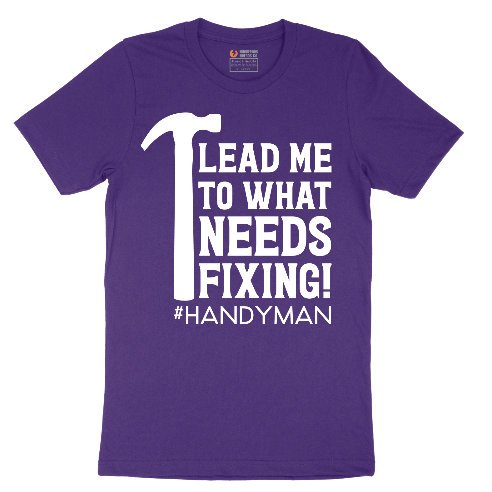 Lead Me to What Needs Fixing - Mens T-Shirt - Sizes S - 6XL