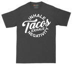 Inhale Tacos Exhale Negativity | Mens Tall T-Shirt