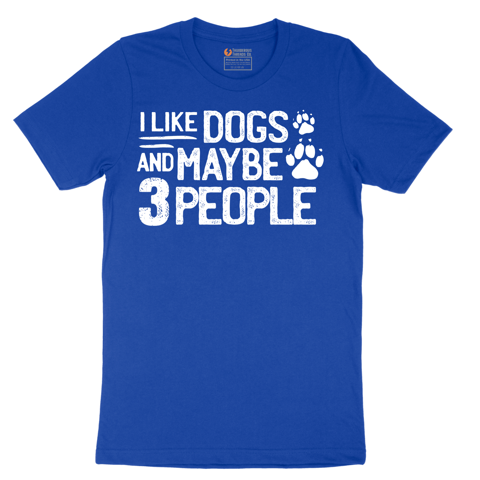 I Like Dogs and Maybe Three People - Mens T-Shirt - Sizes S - 6XL