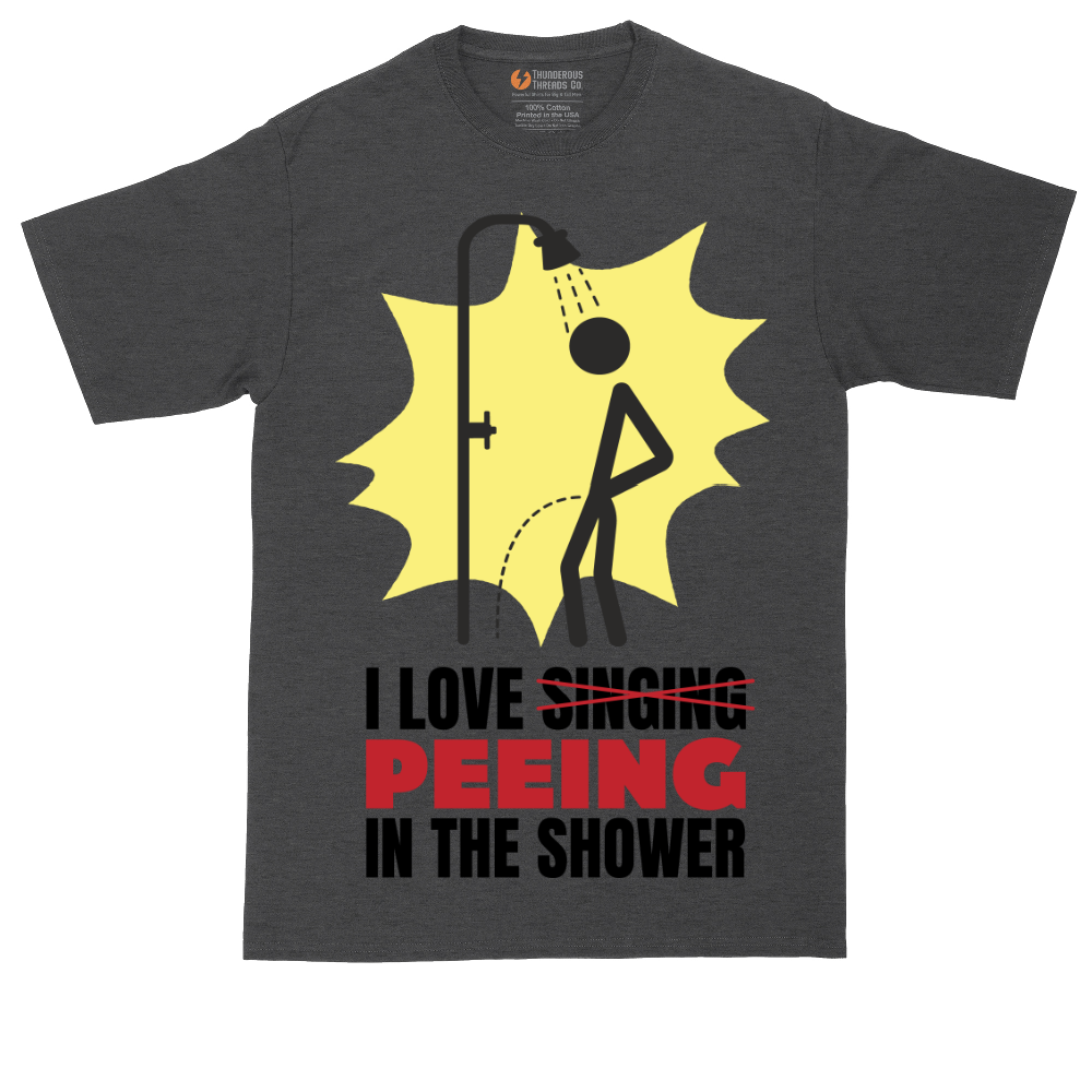 I Love Peeing in the Shower | Mens Tall T-Shirt
