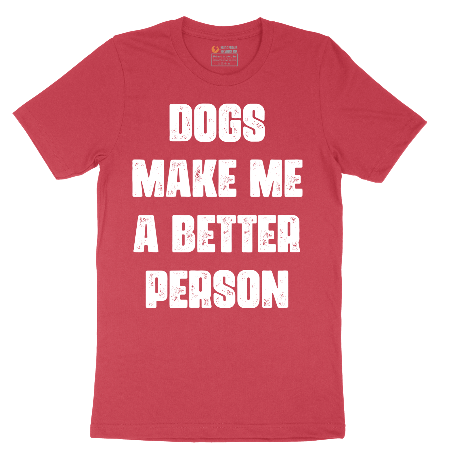 Dogs Make Me a Better Person - Mens T-Shirt - Sizes S - 6XL