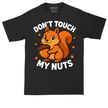 Don't Touch My Nuts - Mens Tall T-Shirt (Sizes LT to 4XLT)