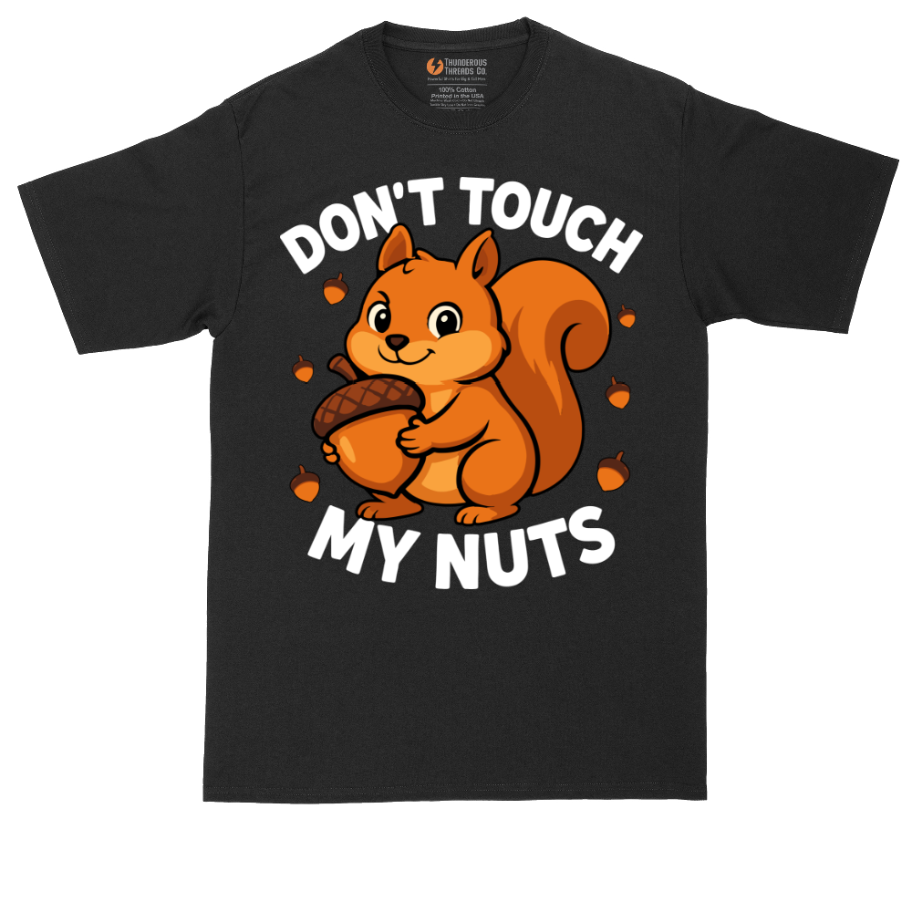 Don't Touch My Nuts - Mens Tall T-Shirt (Sizes LT to 4XLT)