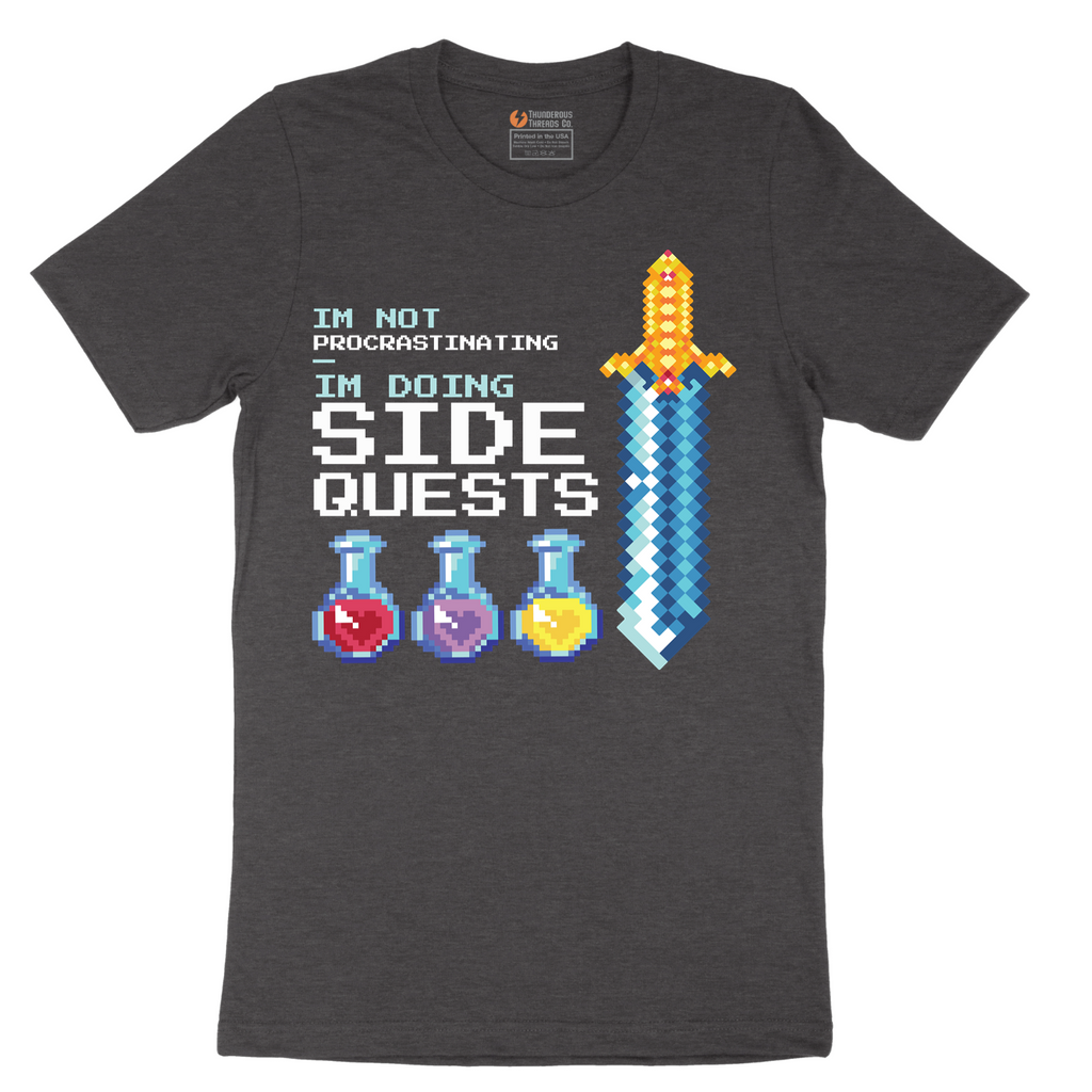 I'm Not Procrastinationg I'm Doing Side Quests - Mens T-Shirt - Sizes S - 6XL