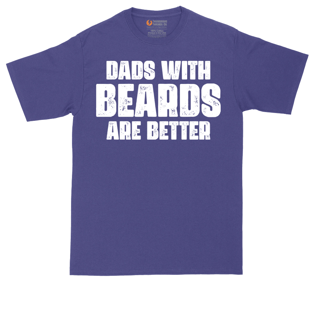 Dads with Beards are Better | Mens Tall T-Shirt