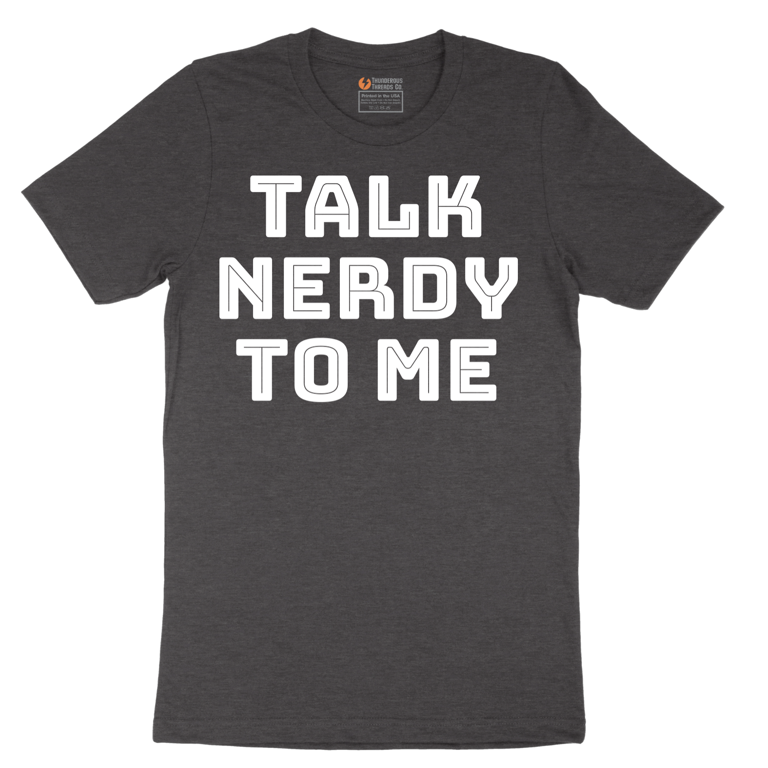 Talk Nerdy to Me - Mens T-Shirt - Sizes S - 6XL