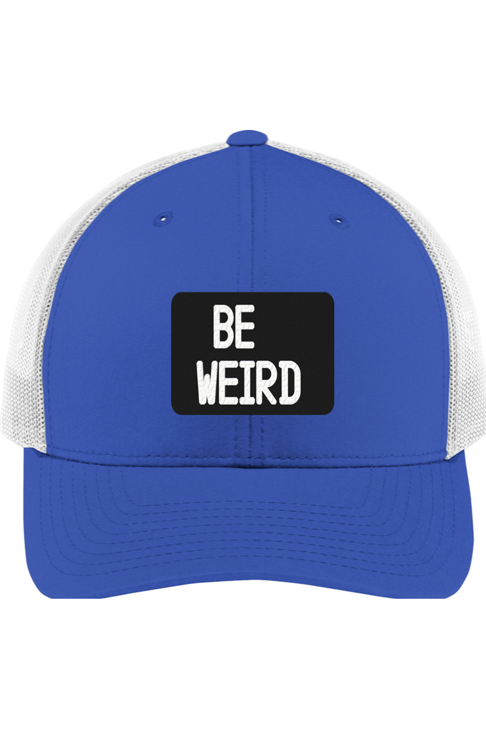 Be Weird  - 3D Patch Hat