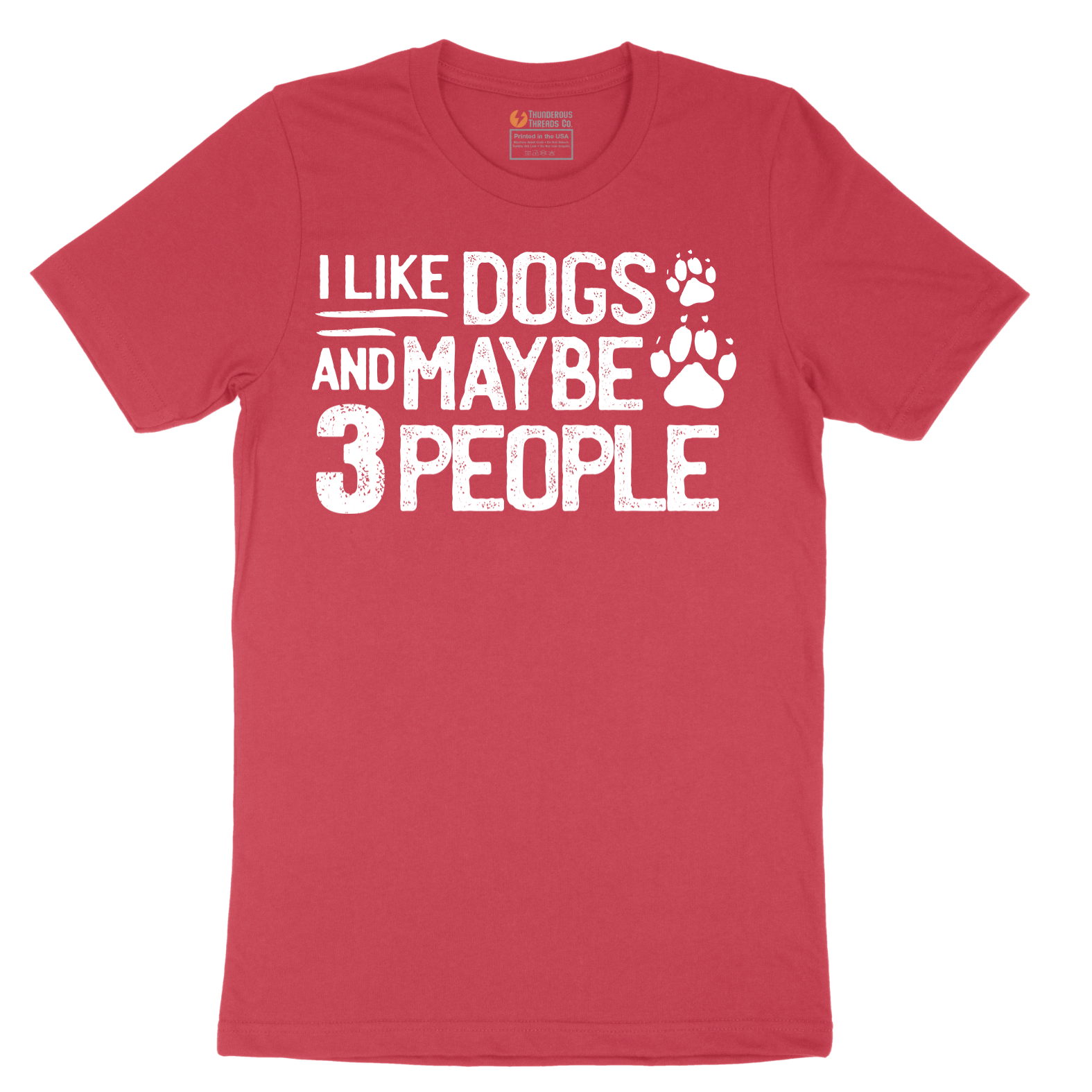 I Like Dogs and Maybe Three People - Mens T-Shirt - Sizes S - 6XL