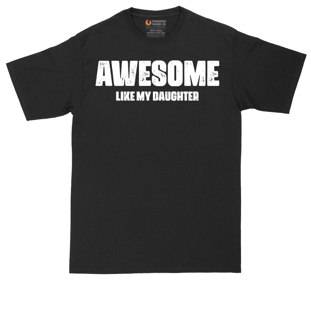 Awesome Like My Daughter | Mens Tall T-Shirt
