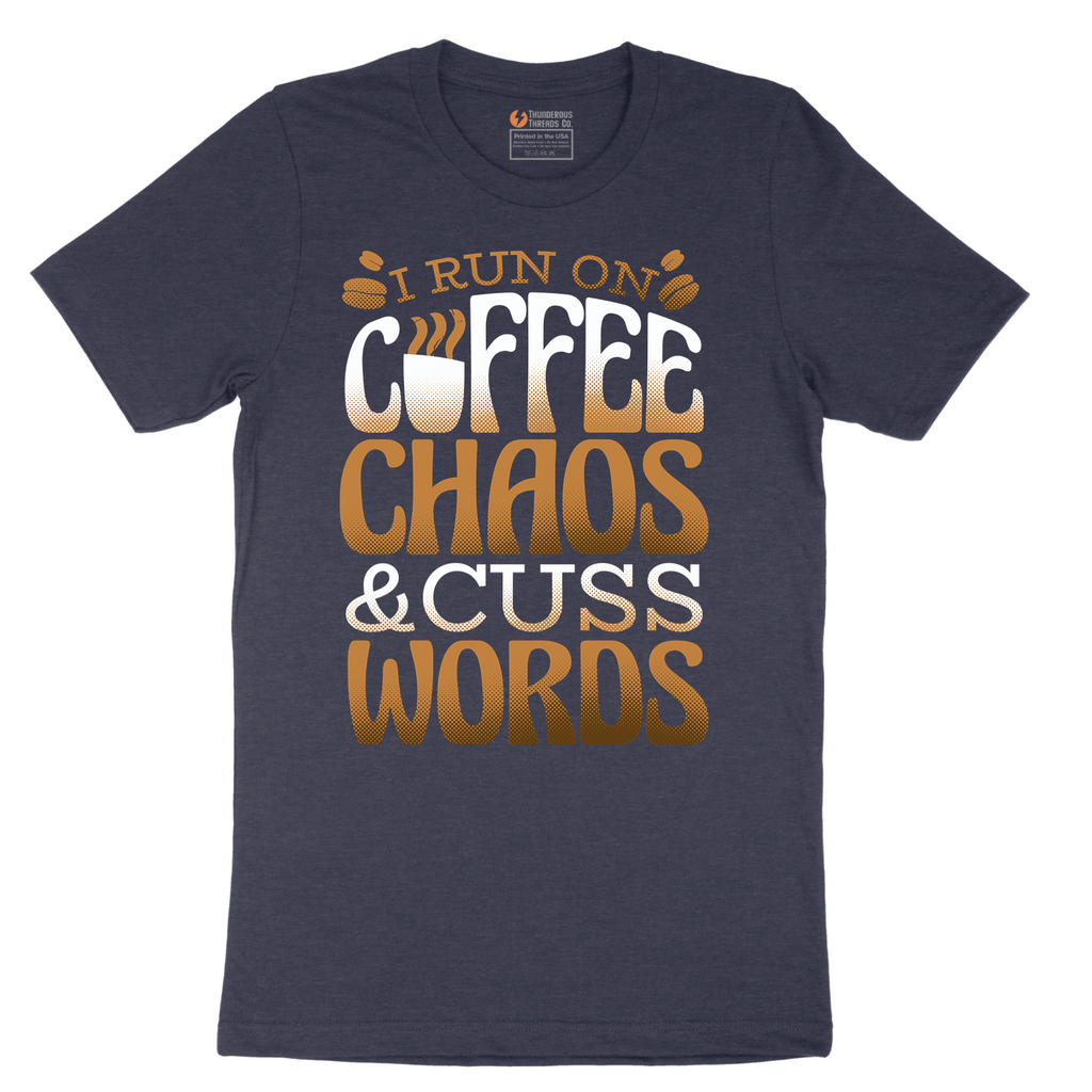 I Run on Coffee and Cuss Words - Mens T-Shirt - Sizes S - 6XL