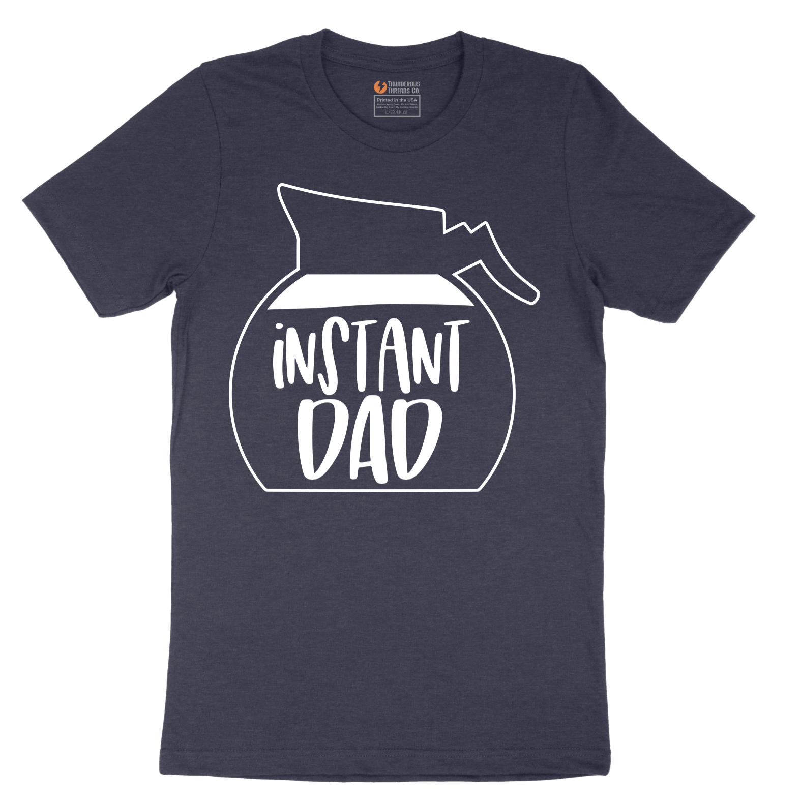 Instant Dad - Mens T-Shirt - Sizes S - 6XL