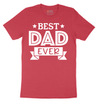 Best Dad Ever - Mens T-Shirt - Sizes S - 6XL