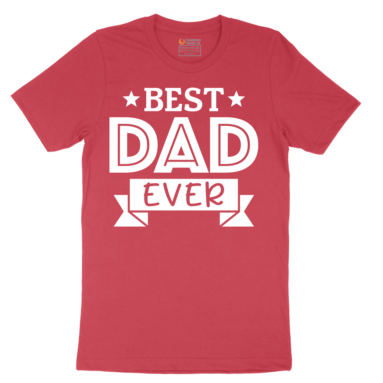 Best Dad Ever - Mens T-Shirt - Sizes S - 6XL