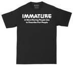 Immature a Word Boring People Use | Mens Tall T-Shirt