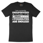 I'm Currently Unsupervised - Mens T-Shirt - Sizes S - 6XL