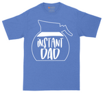 Instant Dad | Mens Tall T-Shirt