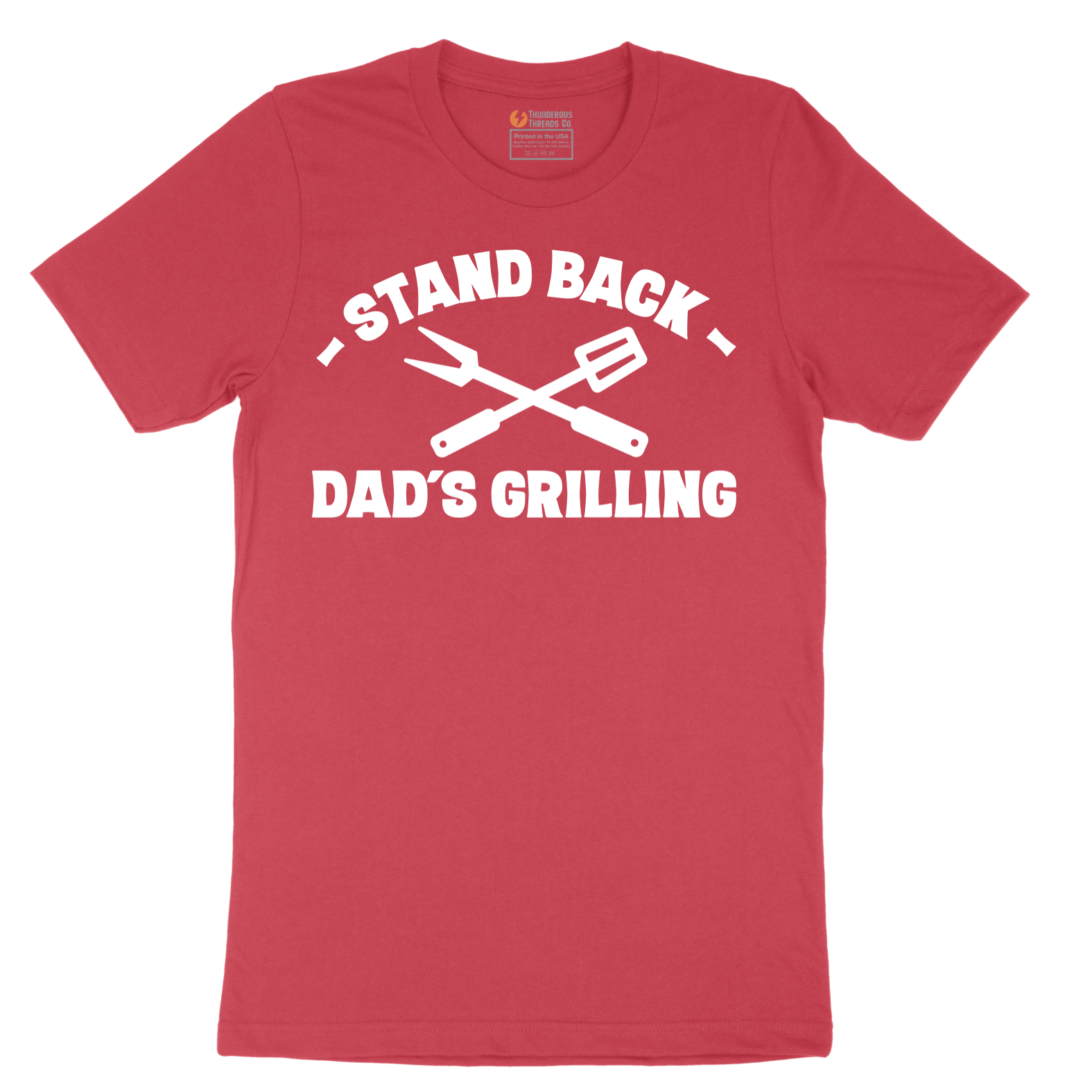 Stand Back Dads Grilling - Mens T-Shirt - Sizes S - 6XL