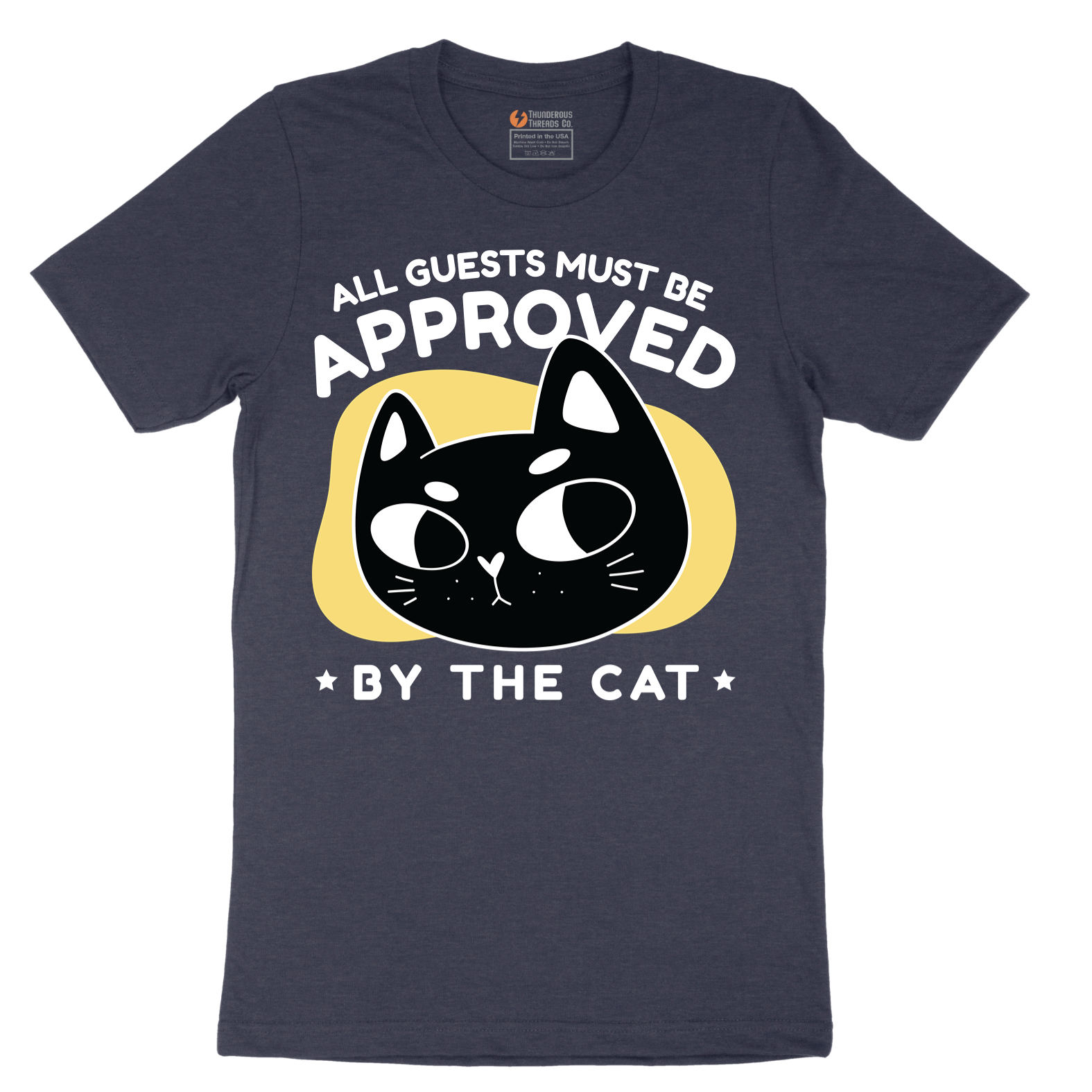All Guests Must be Approved by the Cat - Mens T-Shirt - Sizes S - 6XL
